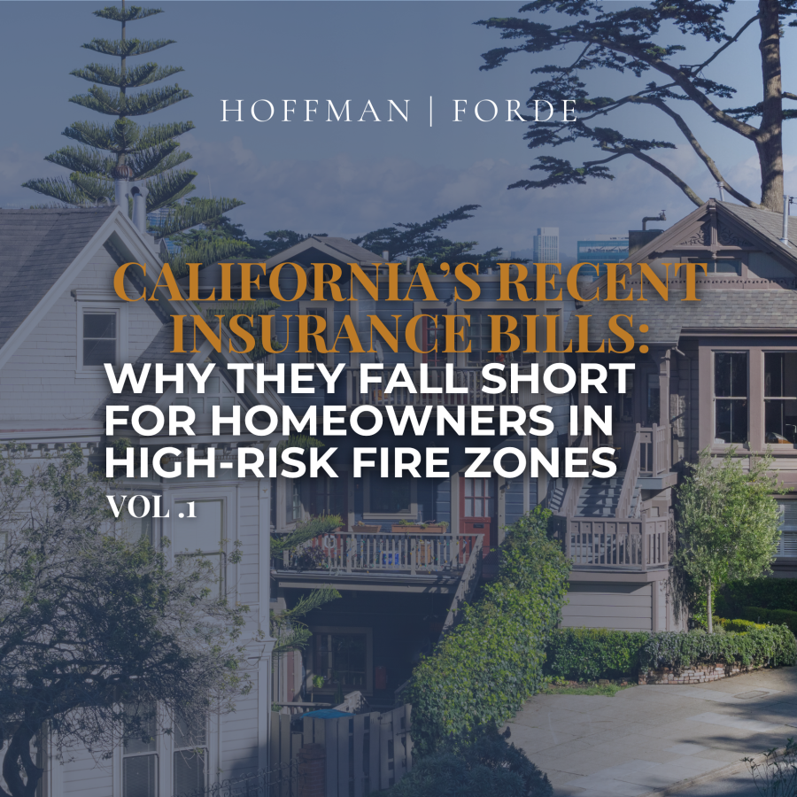 California’s Recent Insurance Bills: Why They Fall Short for Homeowners